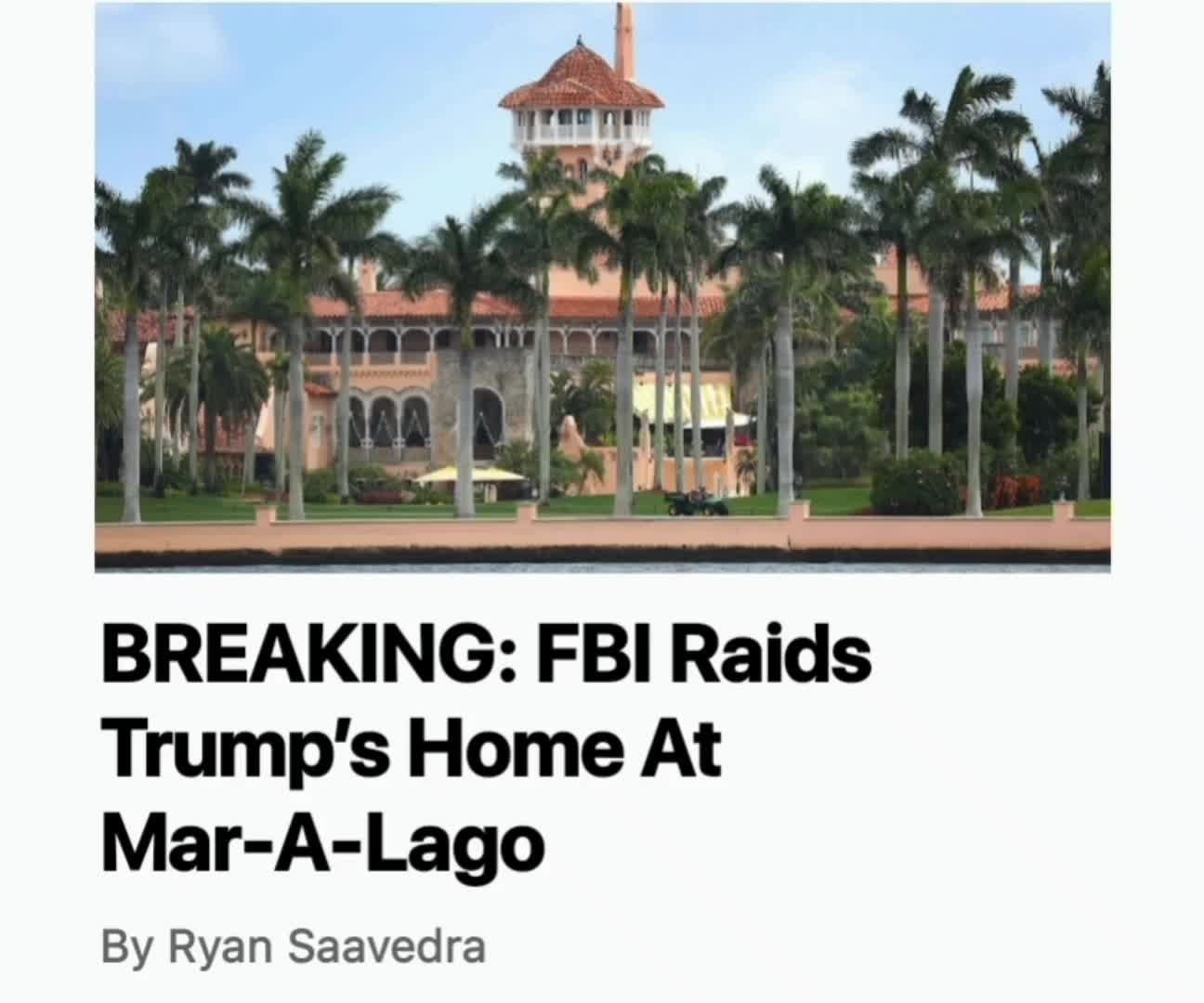 FBI Raids Trump's home at Mar-A-Lago.