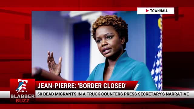 Karine Jean-Pierre Claims Border Is Closed