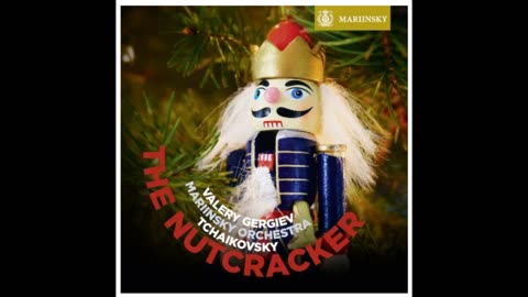 Tchaikovsky "The Nutcracker" Valery Gergiev & Orchestra