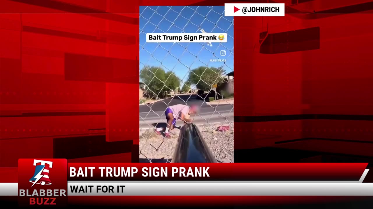 Bait Trump Sign Prank