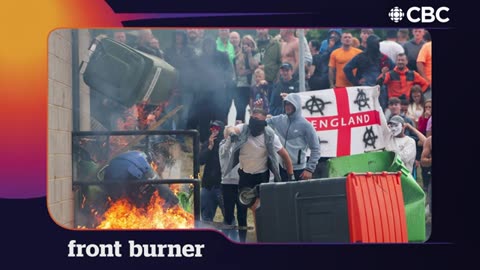 How anti-migration riots swept the U.K. _ Front Burner