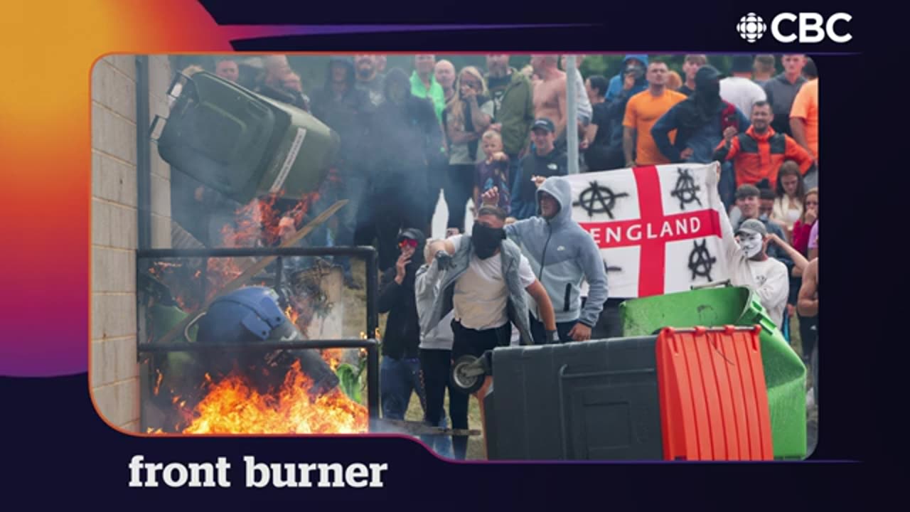 How anti-migration riots swept the U.K. _ Front Burner