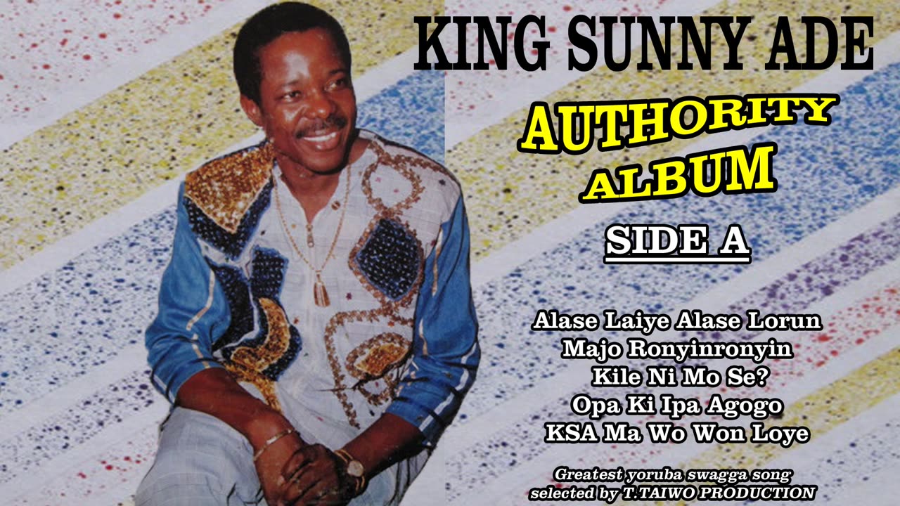 KING SUNNY ADE= ALASE LAIYE ALASE LORUN