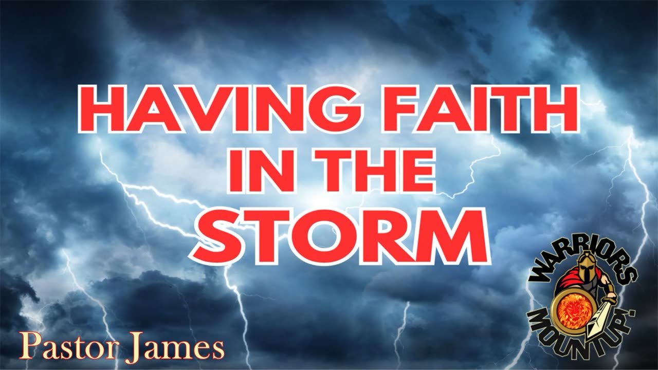 Having Faith In a Storm.