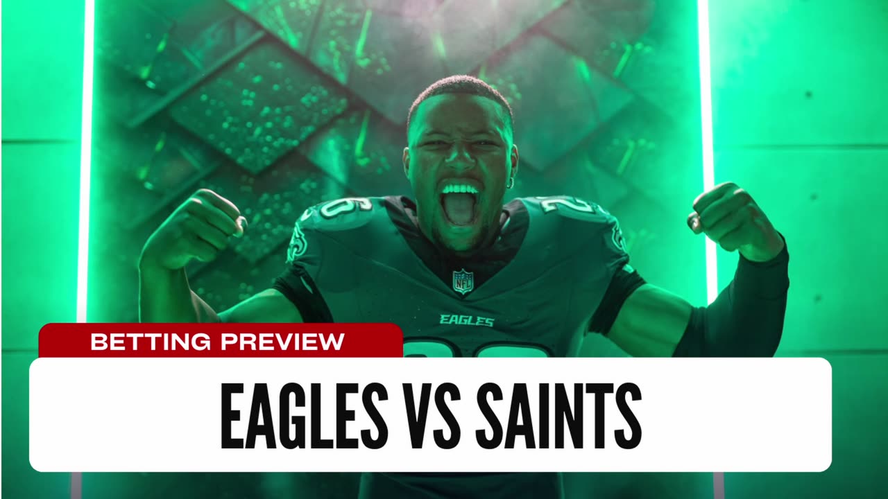 Eagles Get Shock Win? - Eagles vs Saints NFL Week 3 Betting Preview