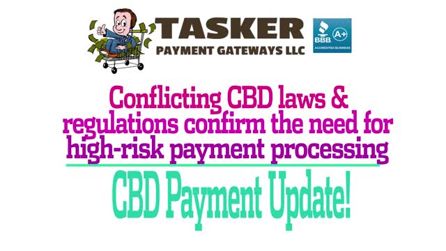 CBD Update: Conflicting CBD laws and regulations confirm the need for high-risk payment processing