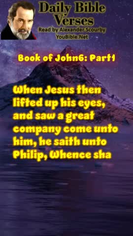 [ JOHN 6 Part 1 ] | Scourby Audio Bible Verses with TEXT