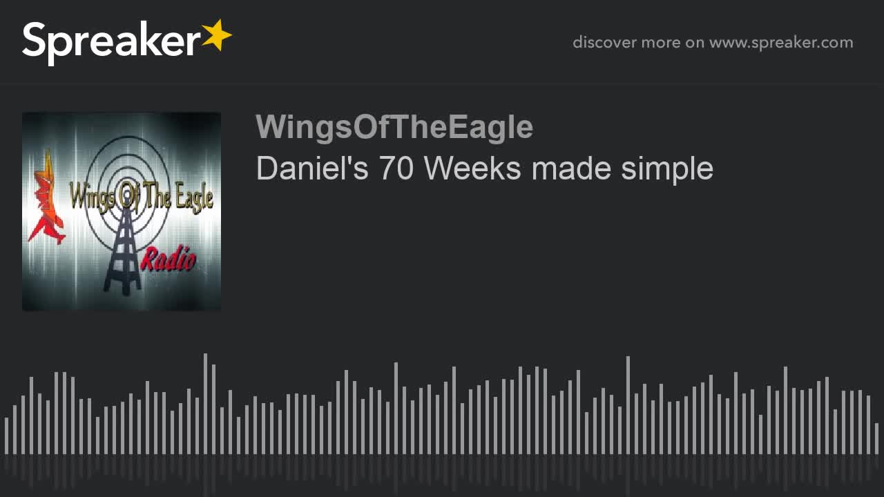 Daniel's 70 Weeks made simple