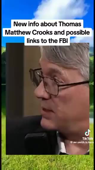 New Info About Thomas Matthew Crooks and Possible Links to the FBI
