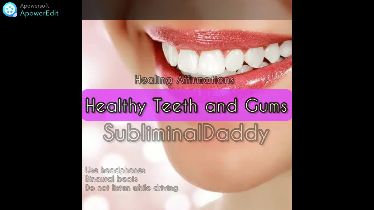 Healthy Teeth and Gums Subliminal