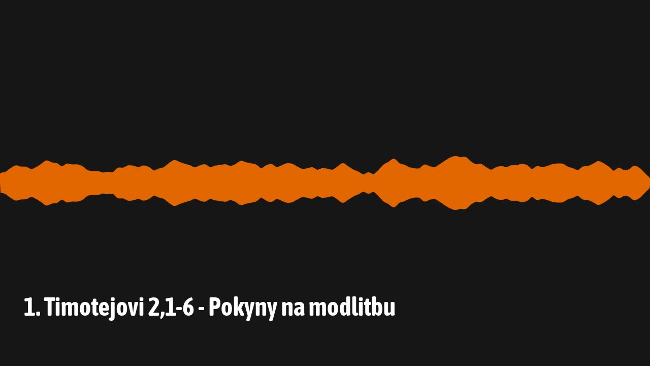 1. Timotejovi 2,1-6 - Pokyny na modlitbu