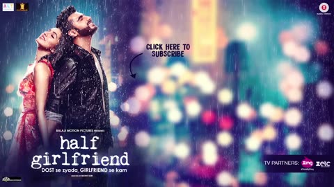 Baarish - Half Girlfriend - Arjun Kapoor & Shraddha Kapoor- Ash King ,Sashaa - Tanishk- Baarish 2024