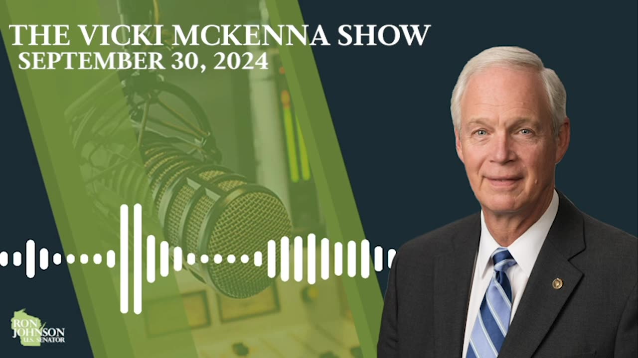 Sen. Johnson on The Vicki McKenna Show 9.30.24