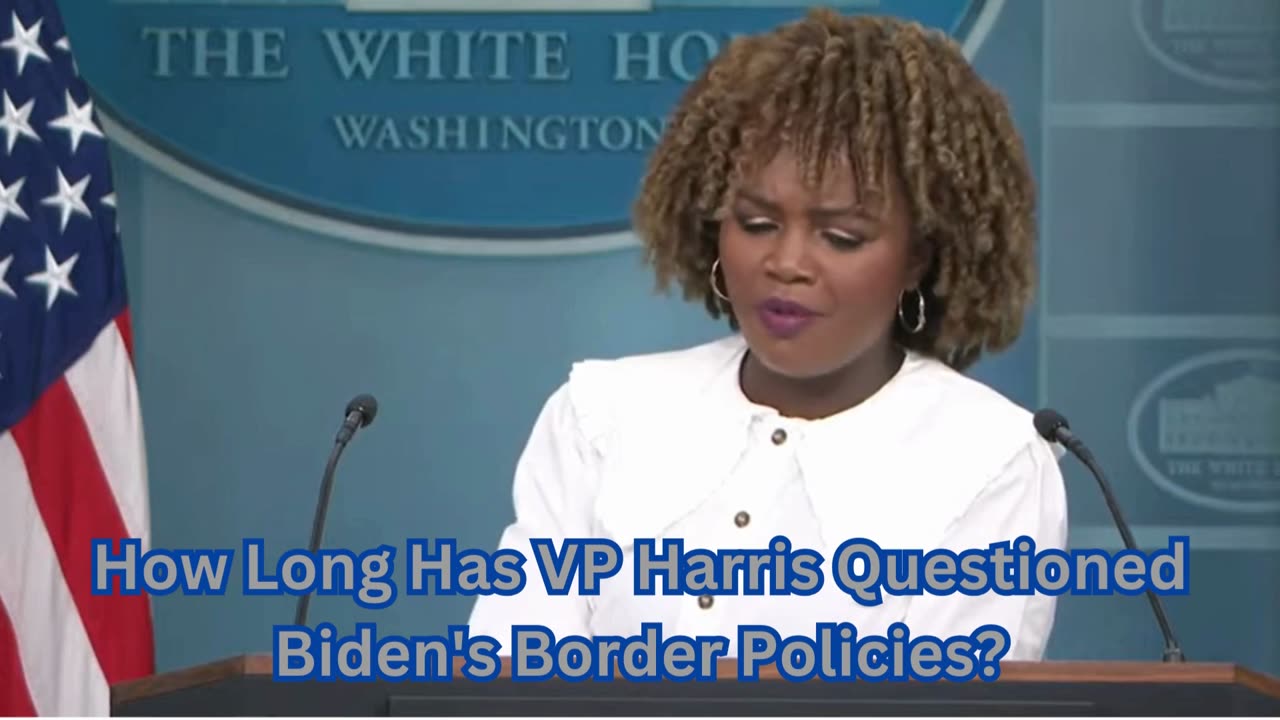 How Long Has VP Harris Questioned Biden's Border Policies?