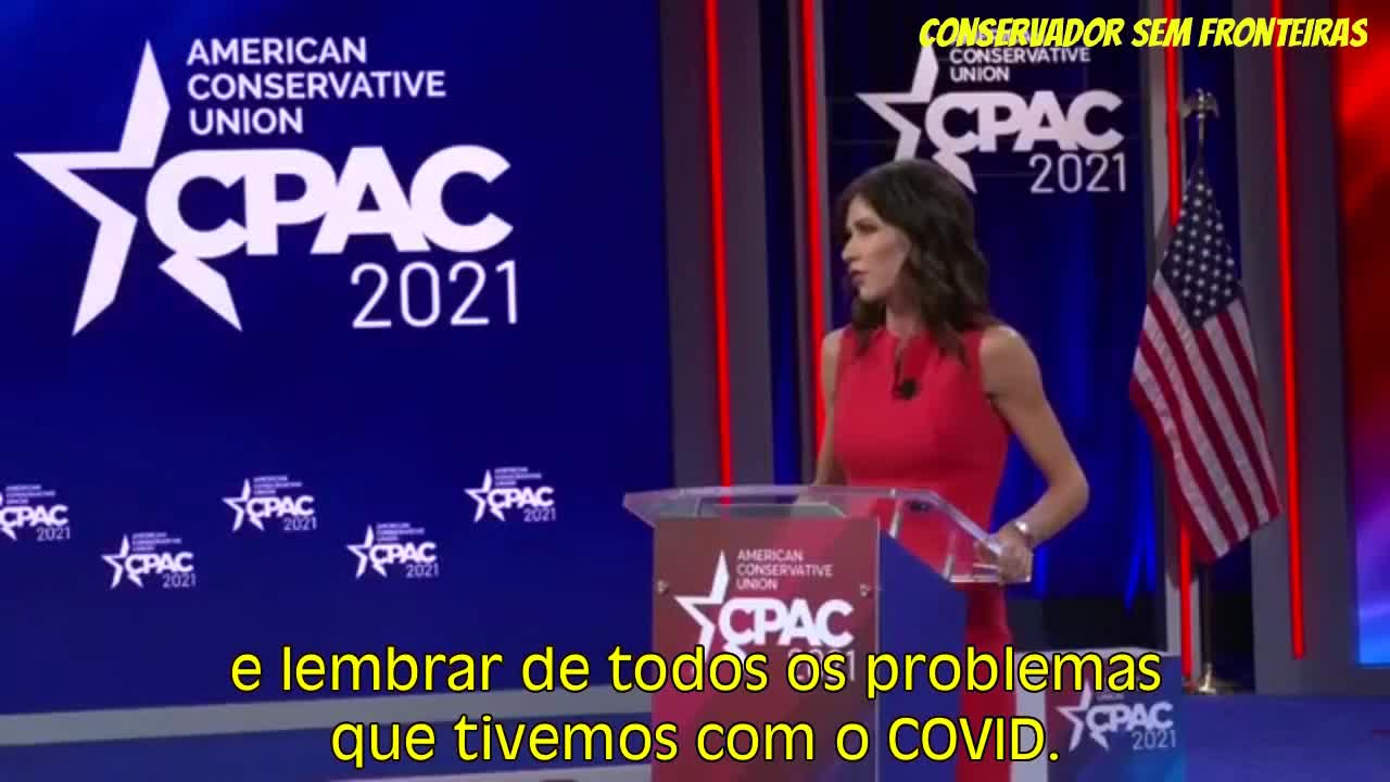 Discurso da Governadora da Dakota do Sul - EUA no CPAC 2021 - Parte 2