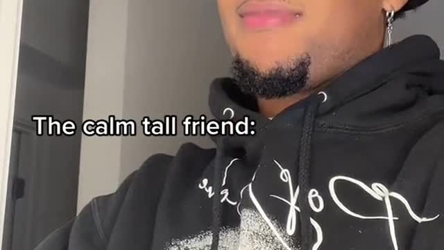 The calm tall friend: