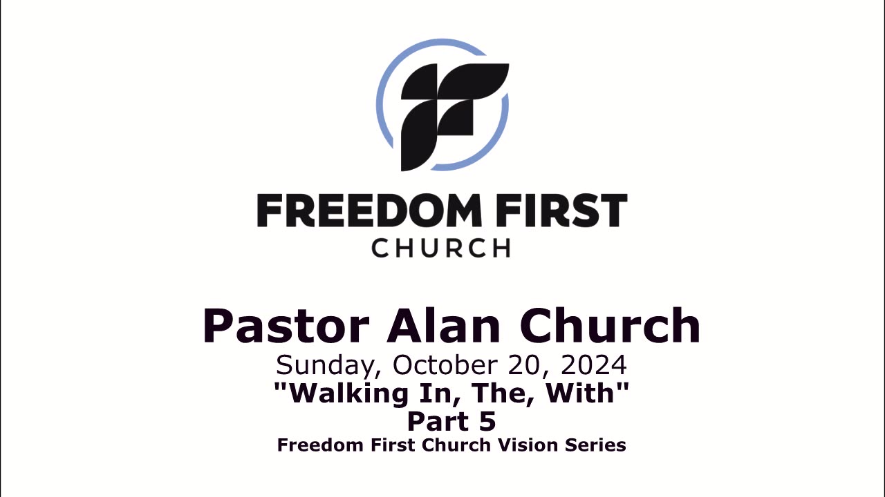 Walking In, The, With - Part 5 - FFC Vision Series