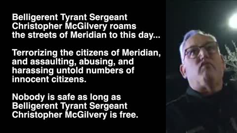 SGT Christopher McGilvery, Belligerent Tyrant