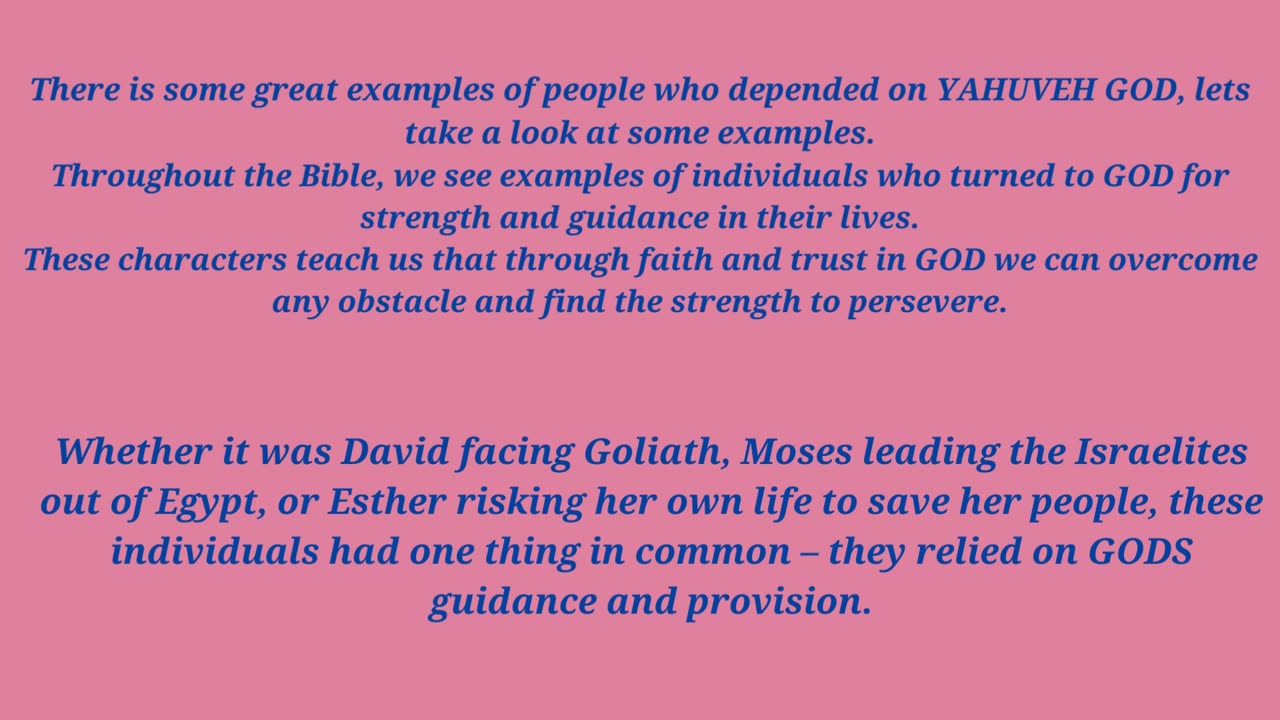 Part 2 Examples of those who depended on YAHUVEH GOD in the Bible