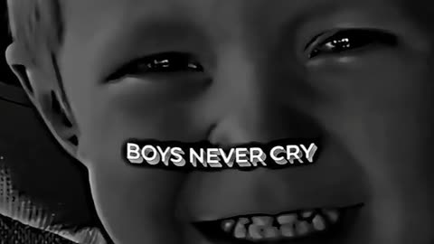 Boy's never Cry!! 👌👌