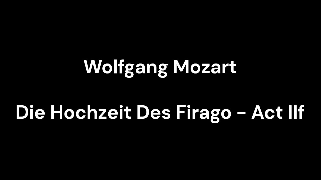 Die Hochzeit Des Firago - Act IIf