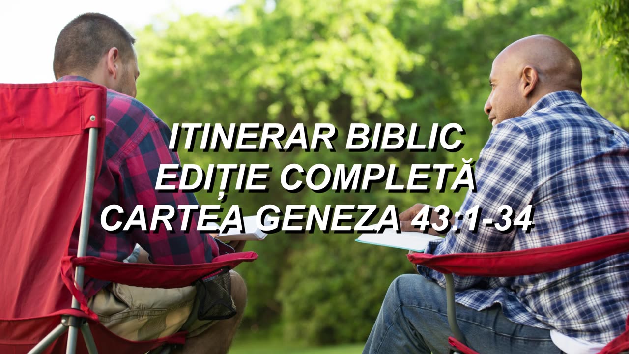 Geneza 43:1-34 | Itinerar Biblic | Episodul 52