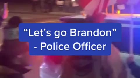 The Police: "Let's Go Brandon."