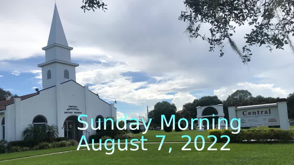 Sunday Morning Sermon 8/7/22