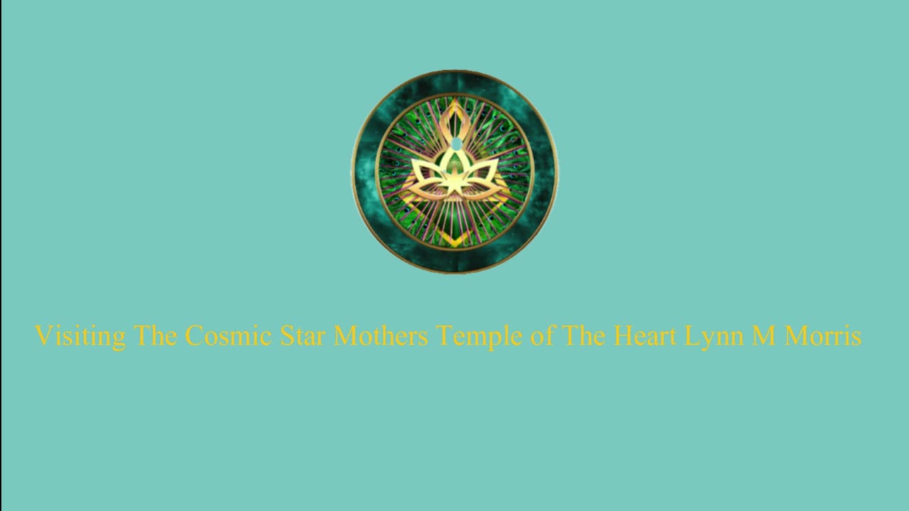 Cosmic Star Mothers Temple Of The Heart #meditation#journeyoftheheart