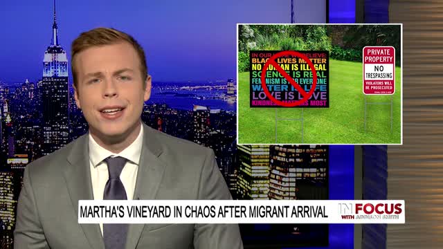 In Focus - Leftists LOSE IT Over DeSantis Flying Migrants to Martha's Vineyard