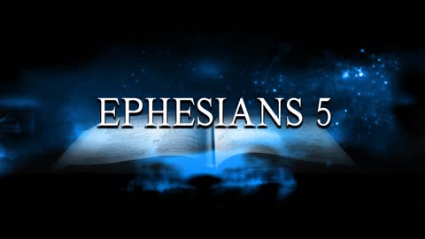 Ephesians (ch5)