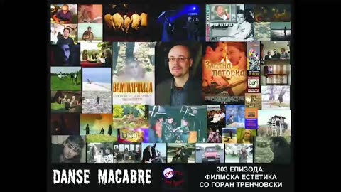 Danse Macabre (303 Izdanie) Filmska Estetika So Goran Trencovski 14 02 2017@KANAL 103