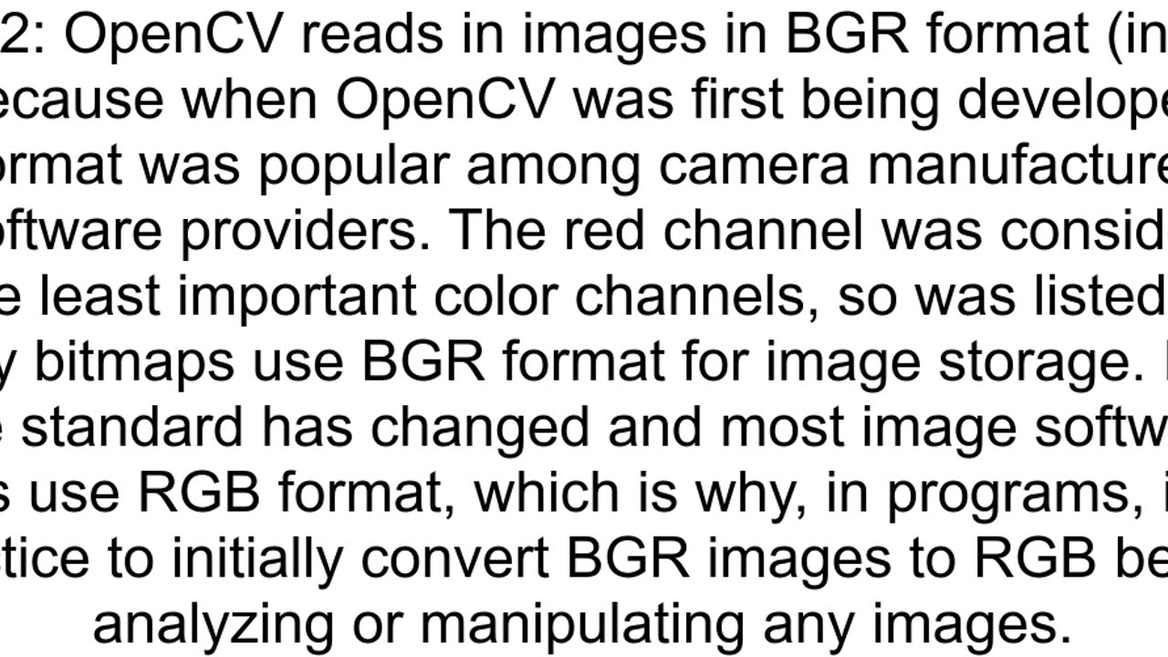 Why OpenCV Using BGR Colour Space Instead of RGB