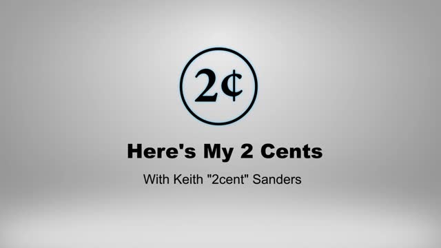 Here's My 2 Cents with Keith Sanders