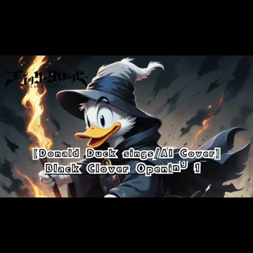 [Donald Duck sings/AI Cover] Black Clover Opening 13 Snow Man - Grandeur