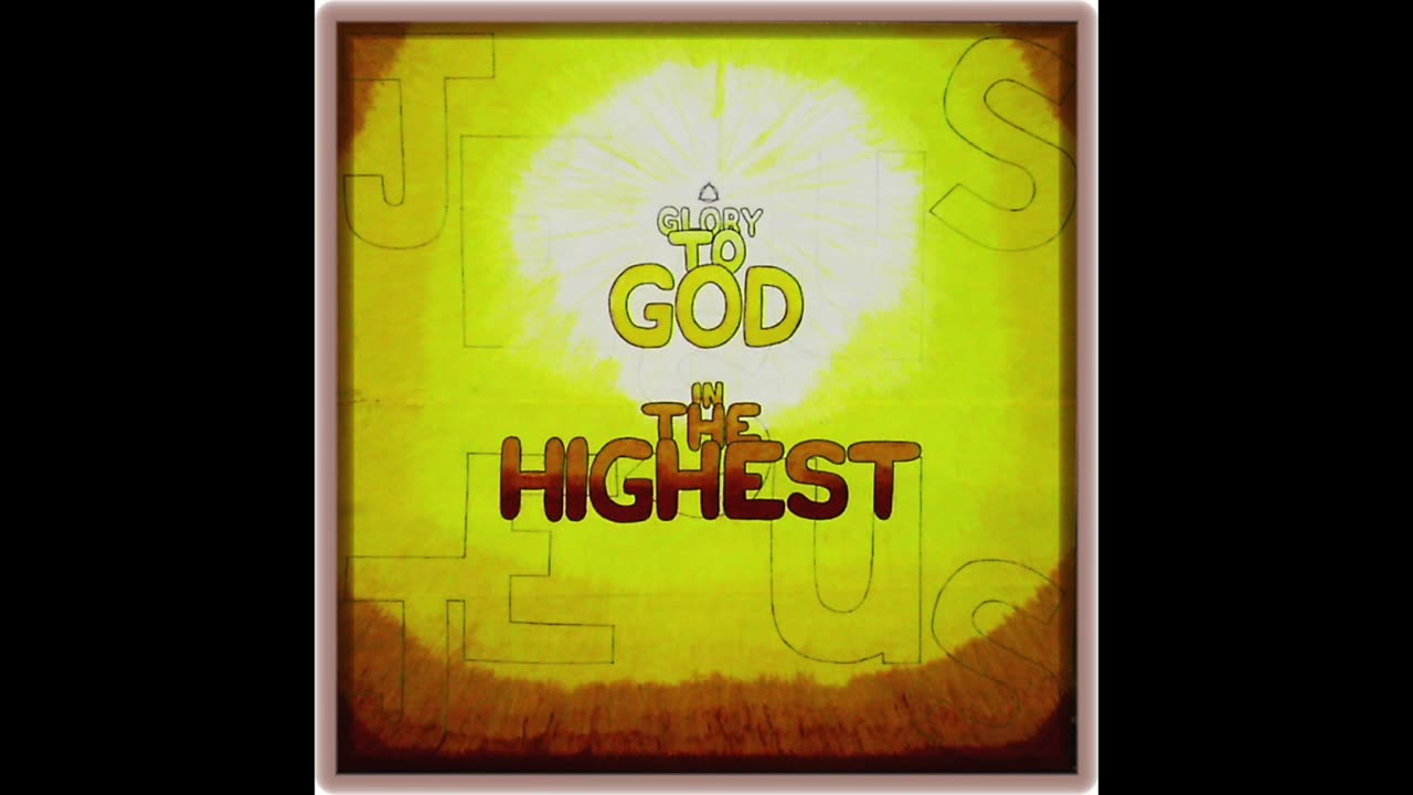 Glory to God in The Highest