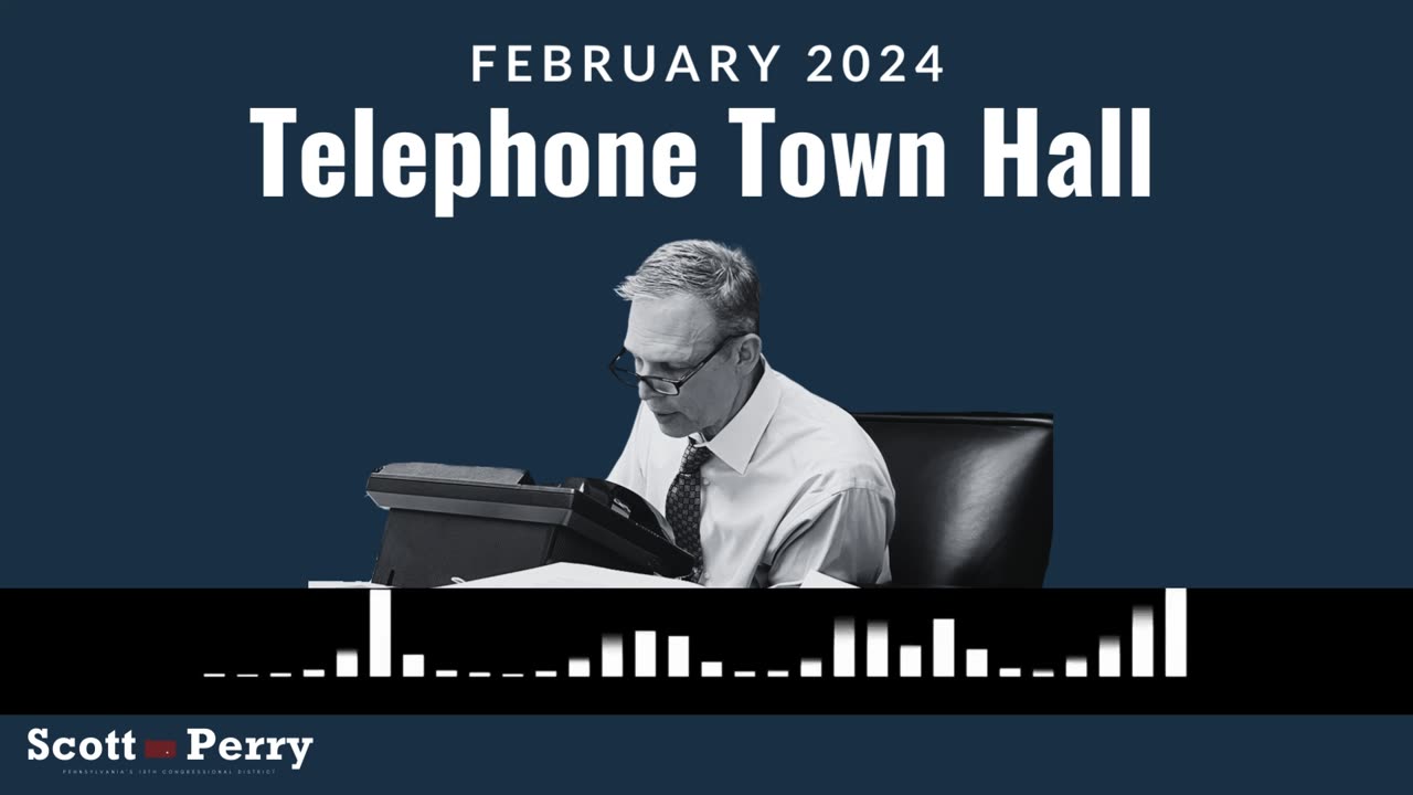 Congressman Perry's Telephone Town Hall, February 2024