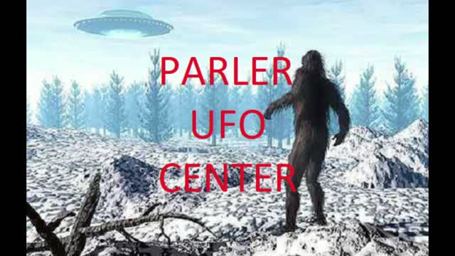 Parler UFO Center - Coming soon to Rumble!!!