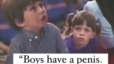 BOYS HAVE A PENIS 🔊 GIRLS HAVE A VAGINA