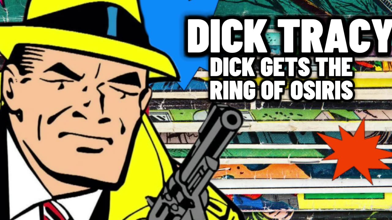 Dick Tracy On the Radio (Dick Gets the Ring of Osiris)