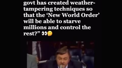 New World Order Using Weather Modifications to Starve and Control