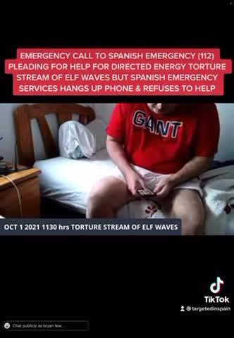 EMERGENCY CALL (112) BY BRYAN TEW TO SPANISH EMERGENCY SERVICES FOR DIRECTED ENERGY ATTACKS