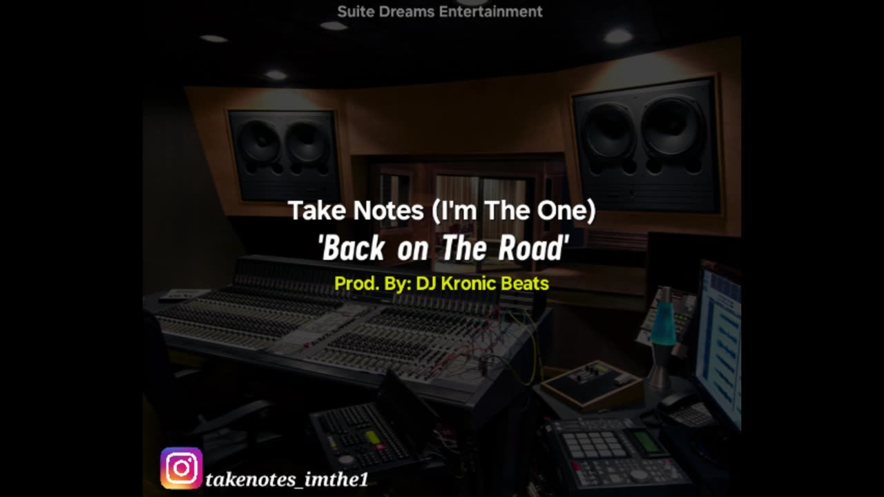 Take Notes 'Back on The Road' Prod. By: DJ Kronic Beats