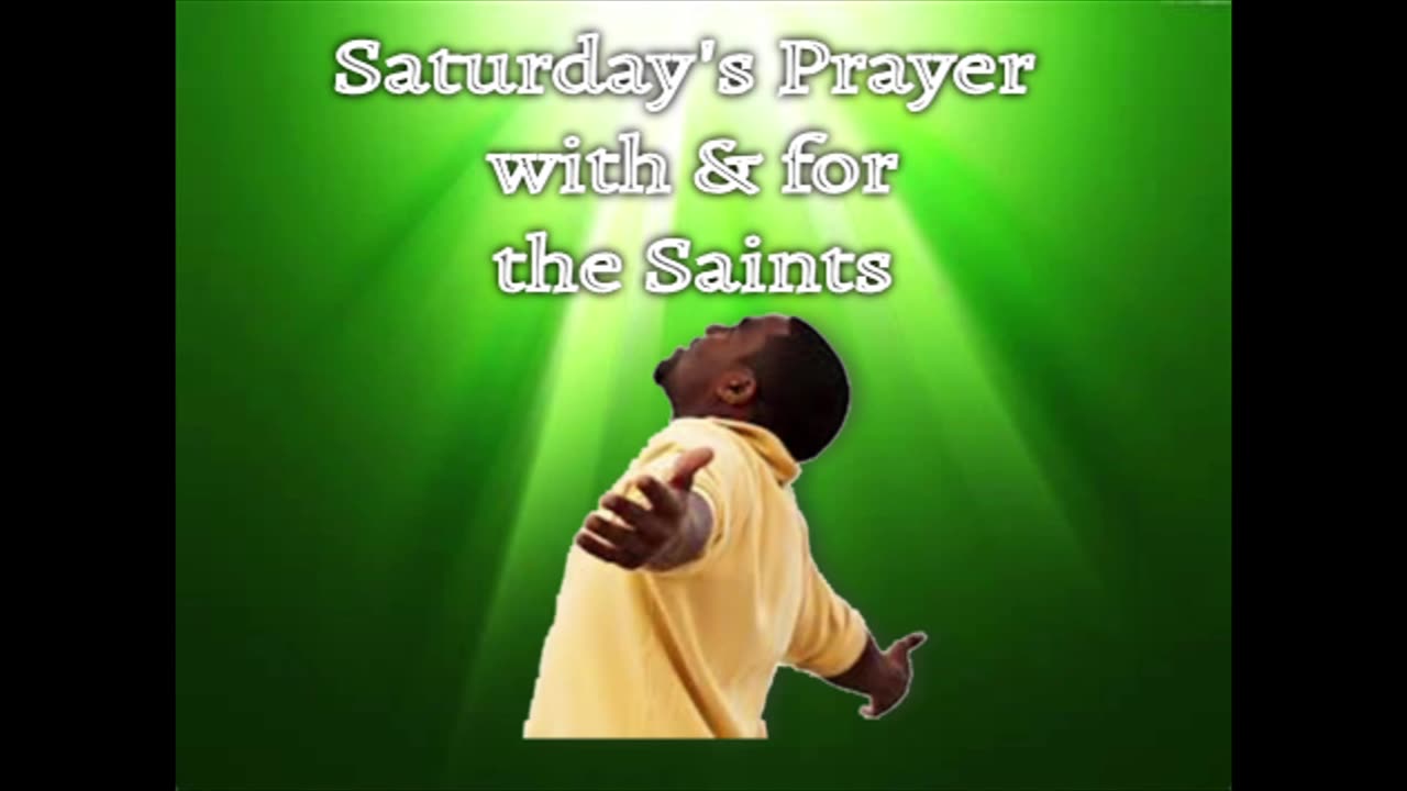 Saturday's Prayer 21SEP24