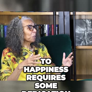 Happiness Requires Dedication