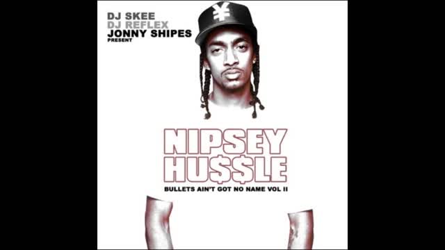 Nipsey Hussle - Bullets Ain't Got No Name Vol. 2 Mixtape