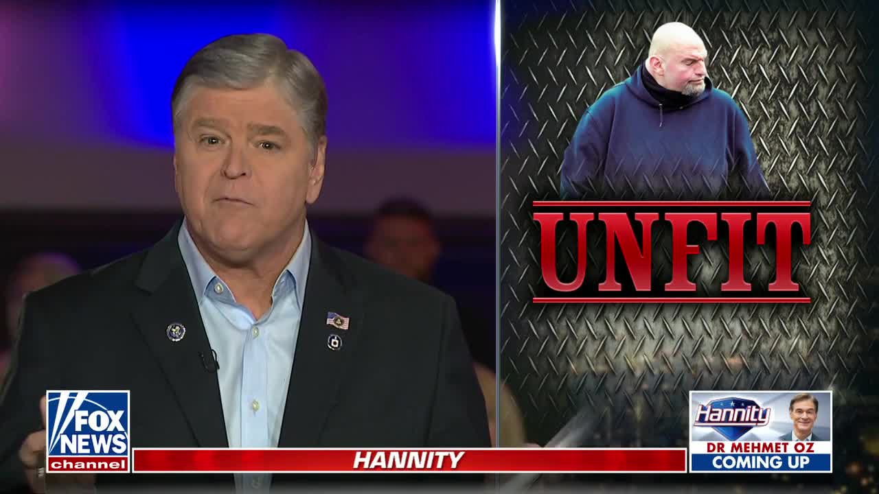 Fetterman is not fit to serve the people of Pennsylvania: Sean Hannity