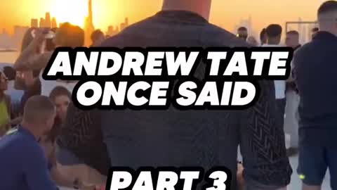 Andrew Tate once said - Part 3