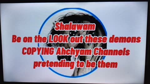 DEMONS COPYING AHCHYAM CHANNELS PRETENDING TO BE THEM- ENDURE THESE LAST DAYZ!...