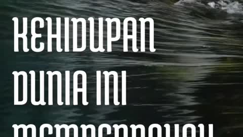 Jangan sekali-kali membiarkan kehidupan dunia ini memperdayakan kamu